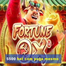 5500 bet com paga mesmo